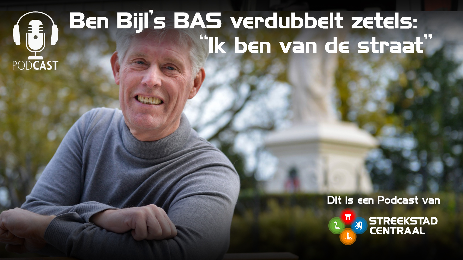 Ben Bijl’s BAS verdubbelt zetels: “Ik ben van de straat”